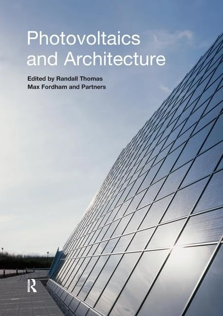 Taylor & Francis - Photovoltaics and Architecture Book
