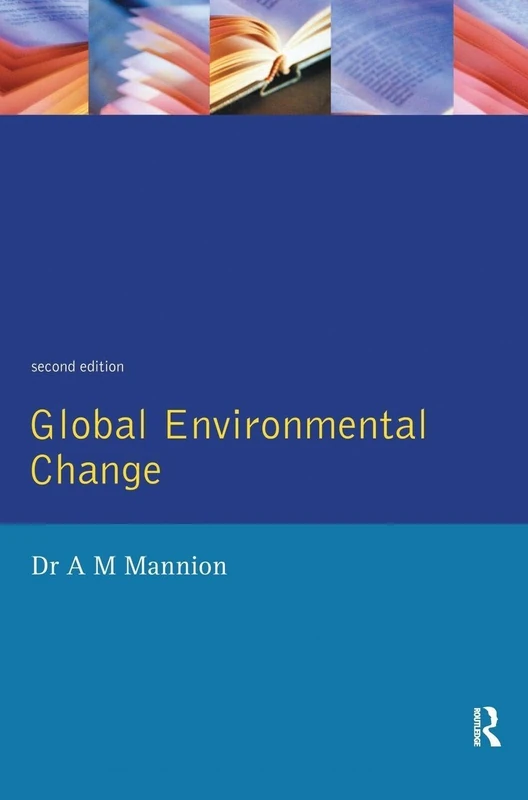 Global Environmental Change: A Natural and Cultural Environmental History