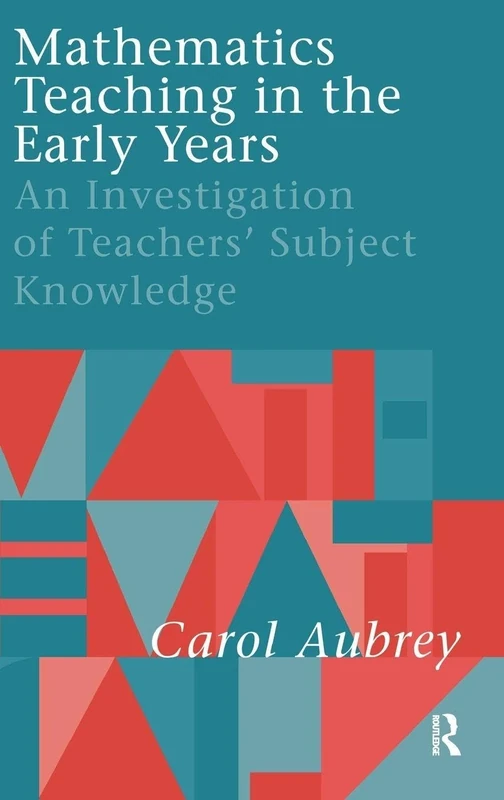 Mathematics Teaching in the Early Years: An Investigation of Teachers' Subject Knowledge