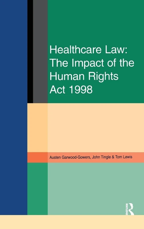Healthcare Law: Impact of the Human Rights Act 1998