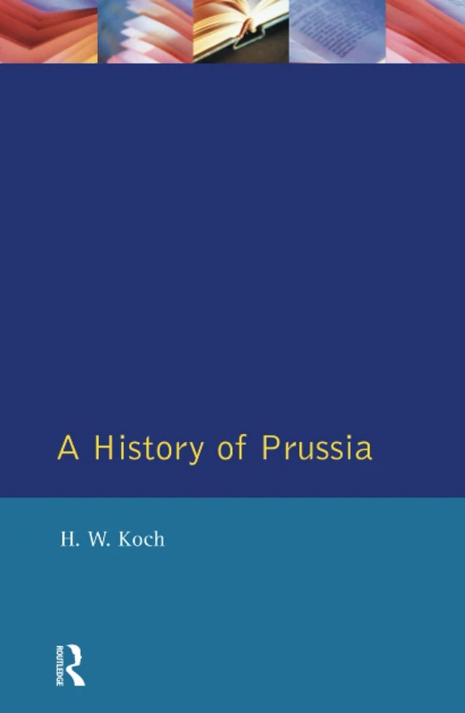 A History of Prussia