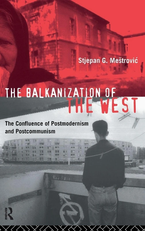 Routledge - The Balkanization of the West Book