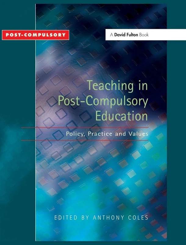 Teaching in Post-Compulsory Education: Policy, Practice and Values (2004) - Image 1
