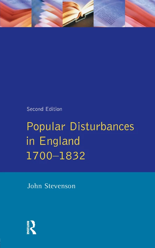Popular Disturbances in England 1700-1832 (Themes In British Social History)