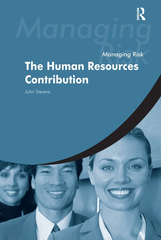 Routledge Managing Risk: The Human Resources Contribution