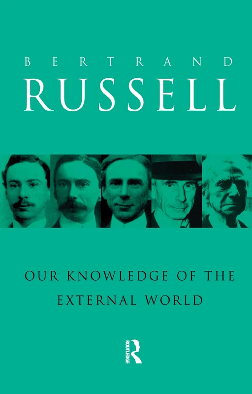 Routledge - Our Knowledge of the External World - Philosophy