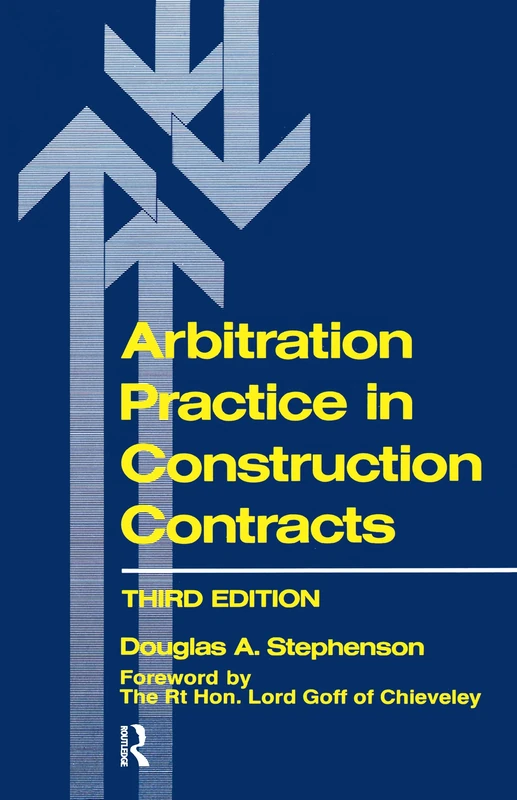 Arbitration Practice in Construction Contracts (Builders Bookshelf Series)