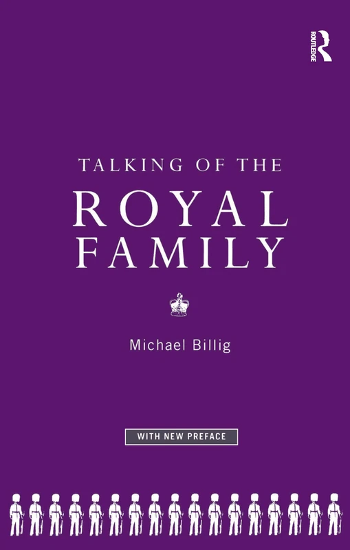 Routledge - Talking of the Royal Family - Historical Study