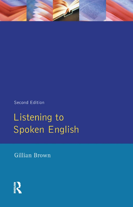 Routledge Listening to Spoken English - Language Study Book