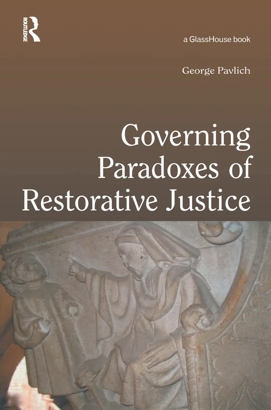 Governing Paradoxes of Restorative Justice (Criminology S)