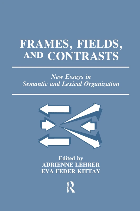 Routledge - Frames, Fields, and Contrasts: New Essays