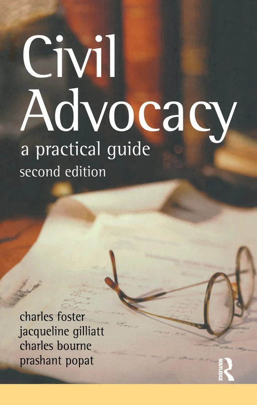 Routledge Civil Advocacy - Practical Guide to Court Procedure