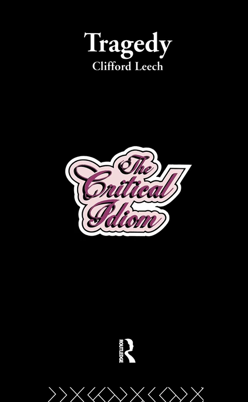 Tragedy (Critical Idiom S)