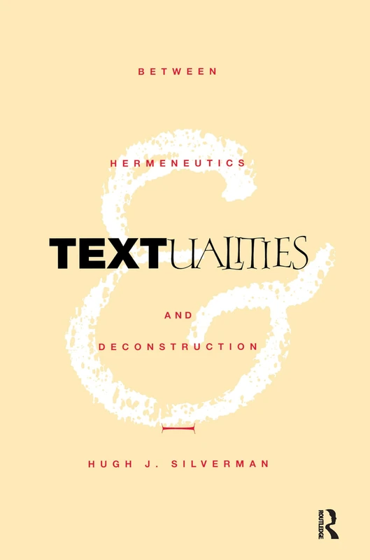 Textualities: Between Hermeneutics and Deconstruction - Routledge