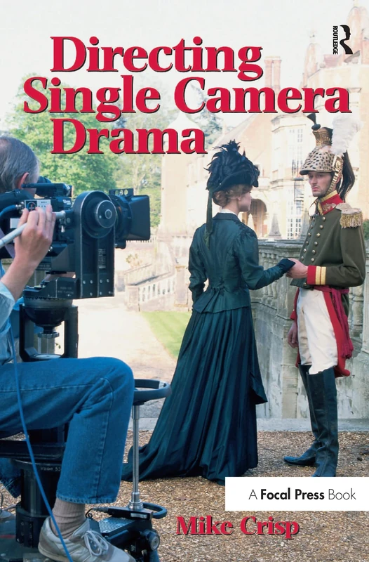 Routledge Directing Single Camera Drama - Film Production Book