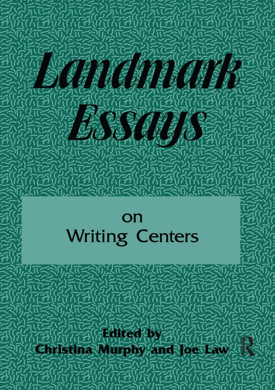 Landmark Essays on Writing Centers: Volume 9 (Landmark Essays Series)