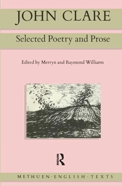 John Clare: Selected Poetry and Prose (Routledge English Texts)
