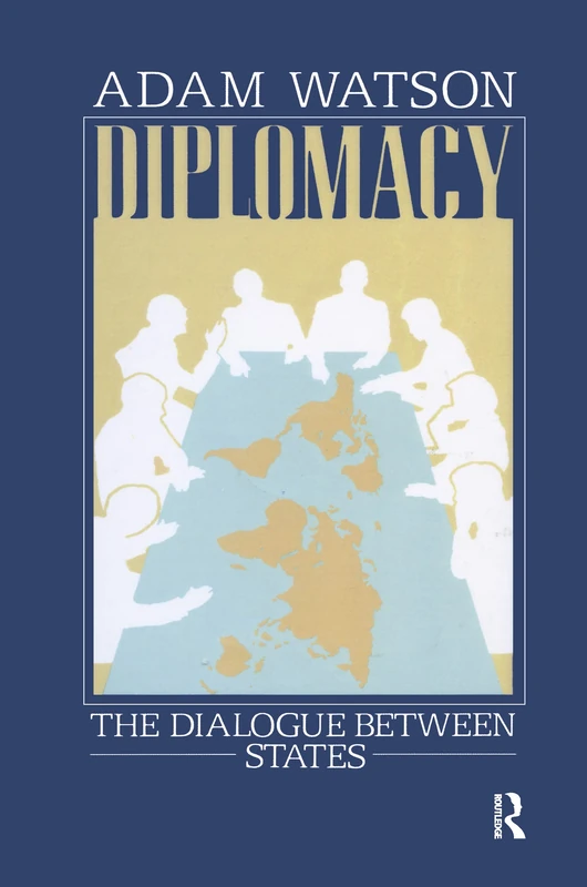 Diplomacy: The Dialogue Between States