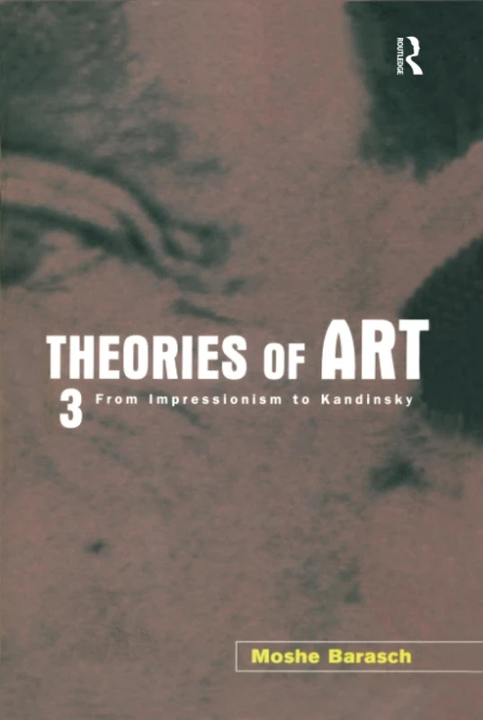 Theories of Art: 3. From Impressionism to Kandinsky - Image 1