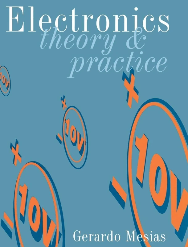 Electronics: Theory and Practice