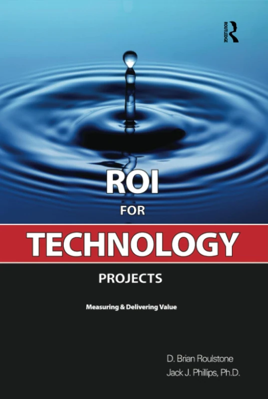 ROI for Technology Projects: Measuring and Delivering Value