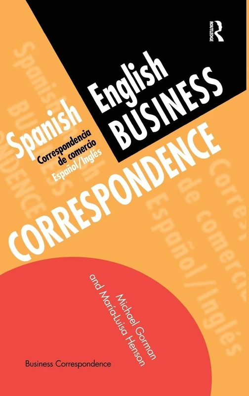 Spanish/English Business Correspondence: Correspondecia de comercio Espanol/Ingles (Languages for Business)