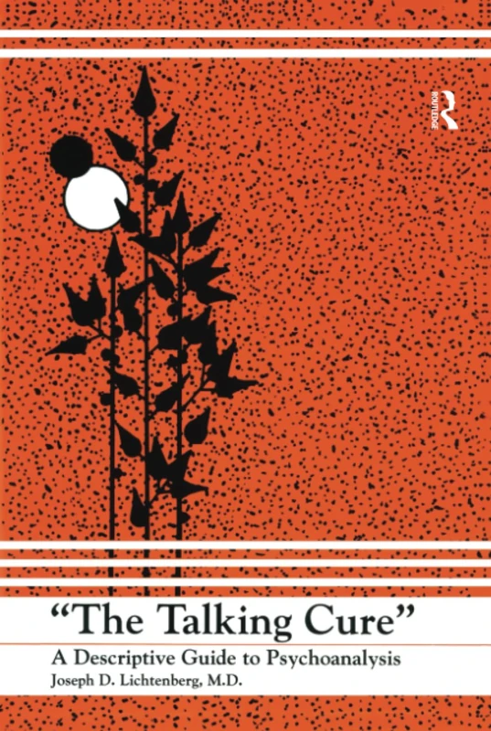 Routledge - The Talking Cure: A Descriptive Guide to Psychoanalysis