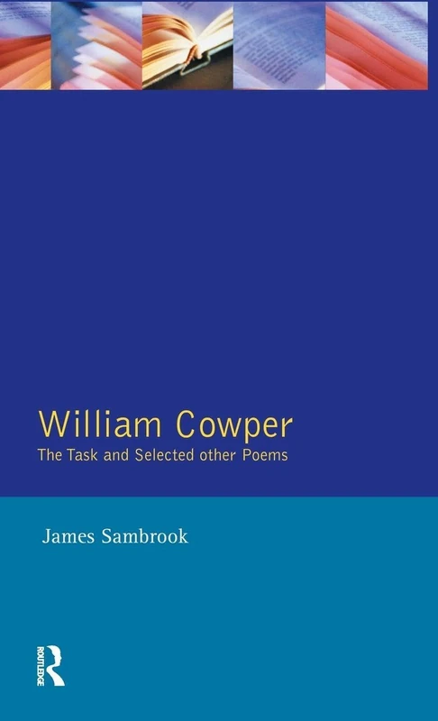 Routledge William Cowper: The Task and Selected Other Poems
