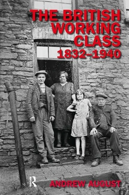 The British Working Class 1832-1940 (Studies In Modern History)