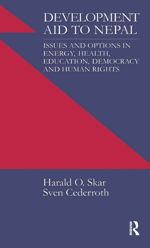 Routledge - Development Aid to Nepal: Issues and Options