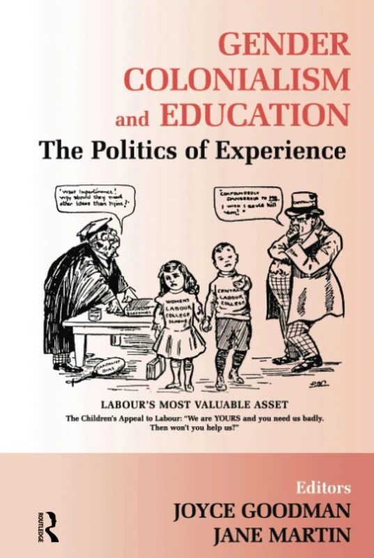 Gender, Colonialism and Education: An International Perspective (Woburn Education Series)