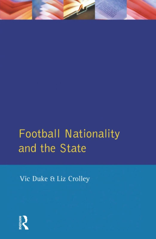 Football, Nationality and the State