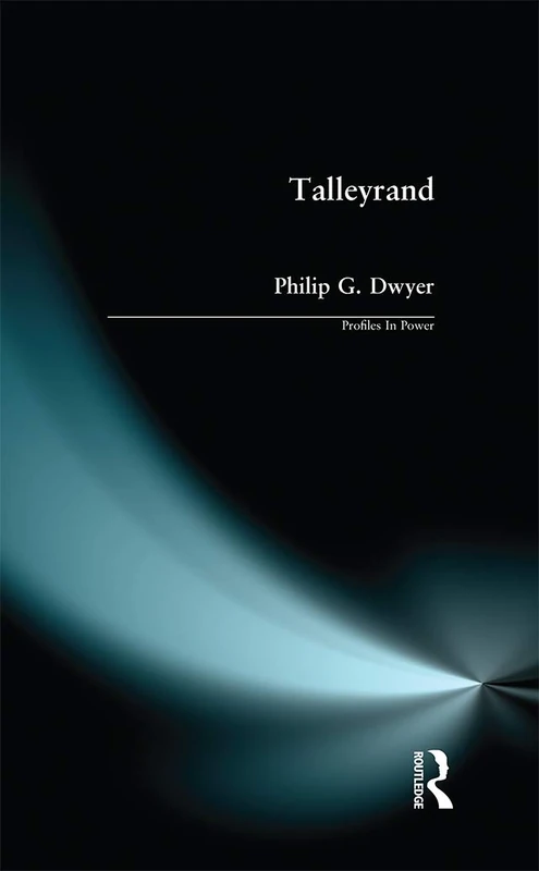 Talleyrand (Profiles In Power) - Routledge Biography - Image 1
