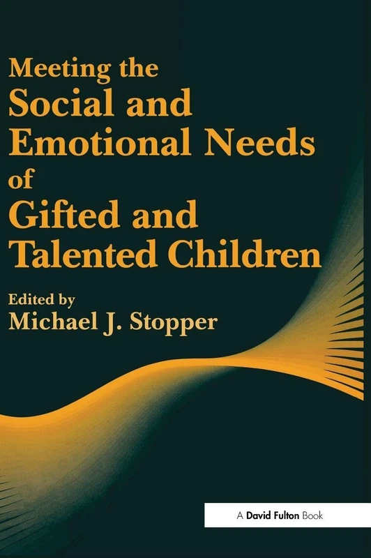 Meeting the Social and Emotional Needs of Gifted and Talented Children (Nace/Fulton Publication)