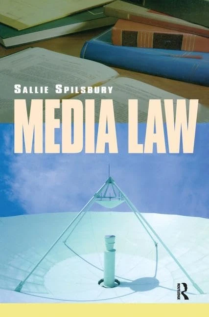 Routledge Media Law - Legal Theory and Practice Guide