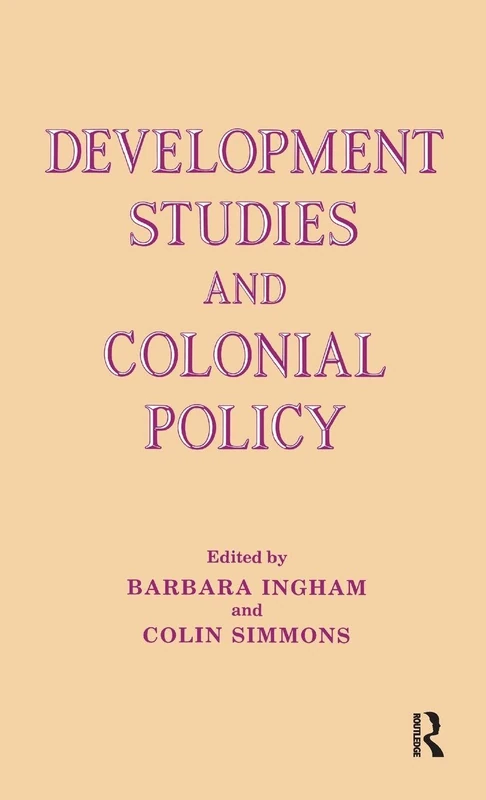 Development Studies and Colonial Policy
