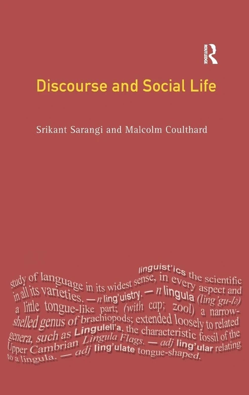 Routledge Discourse and Social Life - Contemporary Studies Book