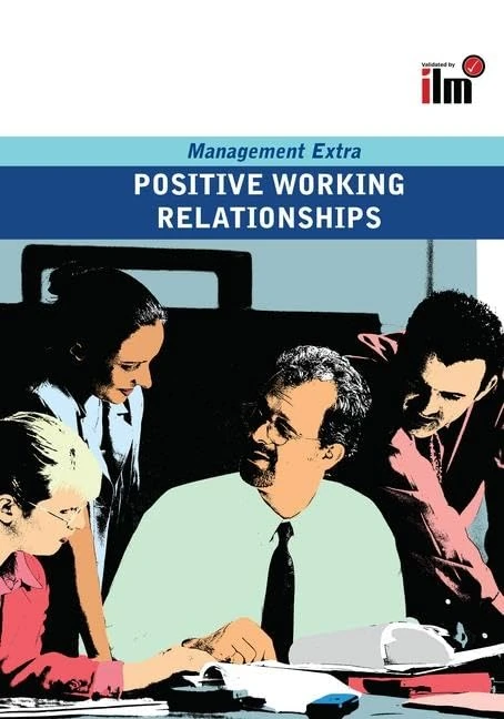 Routledge Positive Working Relationships: Revised Edition - Image 1