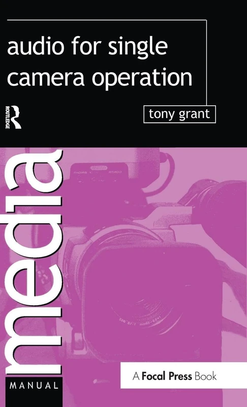 Audio for Single Camera Operation (Media Manuals)