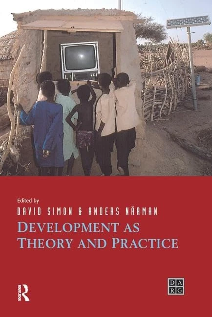 Development as Theory and Practice: Current Perspectives on Development and Development Co-operation (Developing Areas Research Group)
