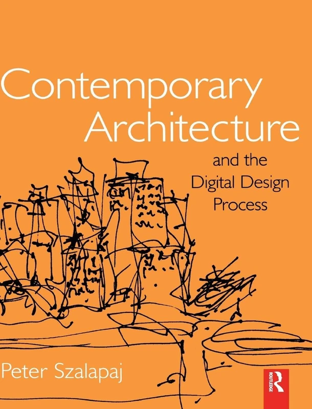Contemporary Architecture and the Digital Design Process