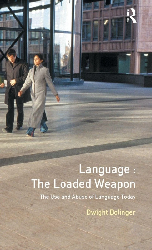Routledge Language - The Loaded Weapon Linguistics Classics