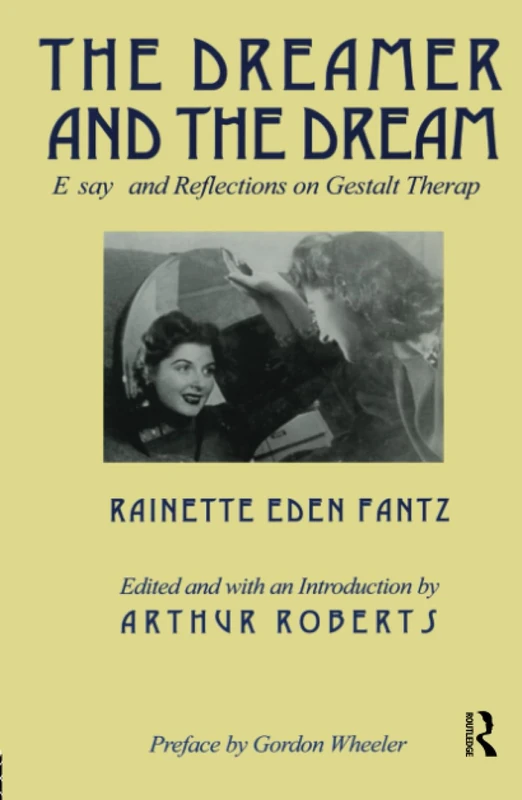 The Dreamer and the Dream: Essays and Reflections on Gestalt Therapy - Image 1