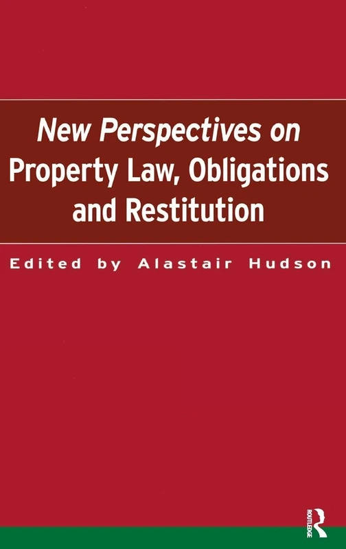 New Perspectives on Property Law: Obligations and Restitution