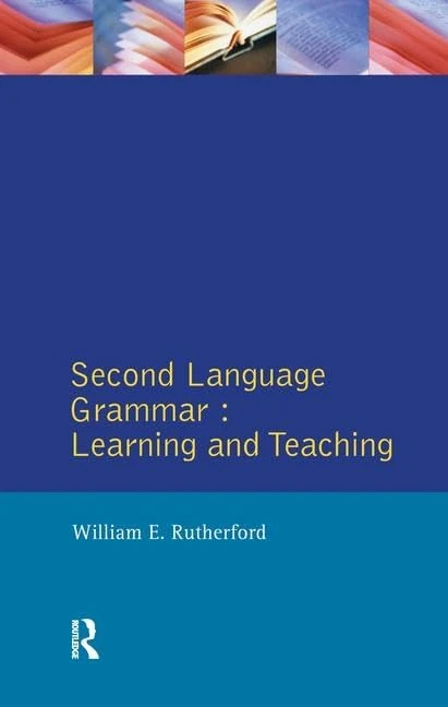 Second Language Grammar: Learning and Teaching (Applied Linguistics and Language Study)