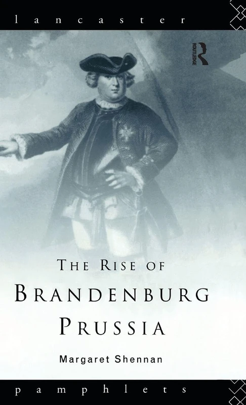 Routledge - The Rise of Brandenburg-Prussia Pamphlet