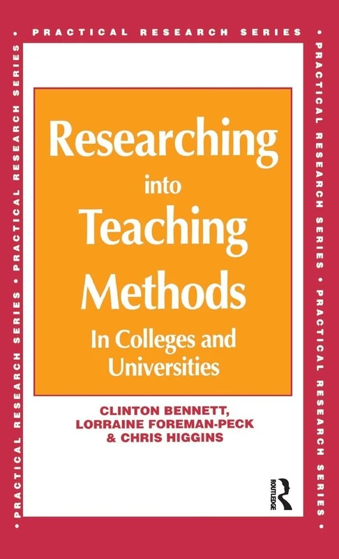 Researching into Teaching Methods: In Colleges and Universities (Practical Research Series)