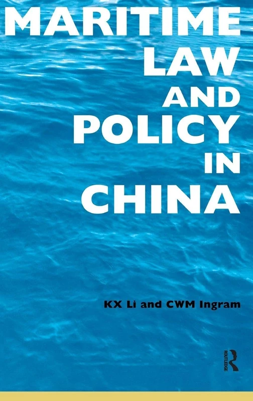 Routledge Maritime Law and Policy in China - Law Textbook