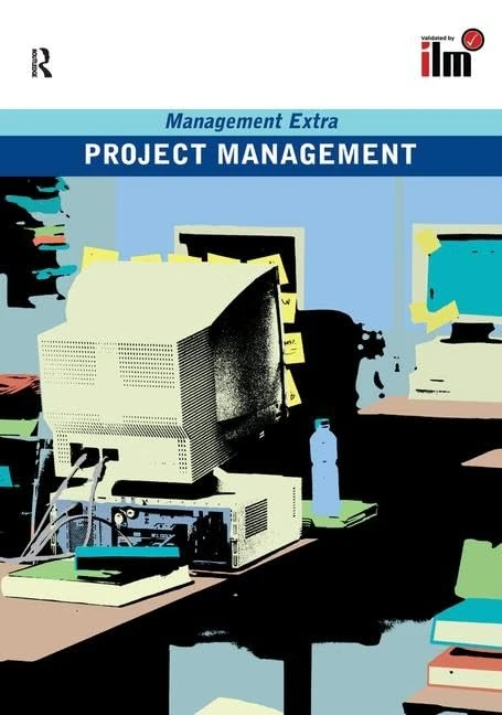 Project Management Revised Edition: Revised Edition (Management Extra)