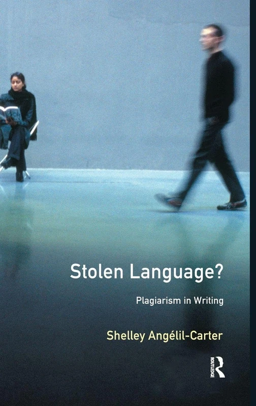 Stolen Language?: Plagiarism in Writing (Real Language Series)